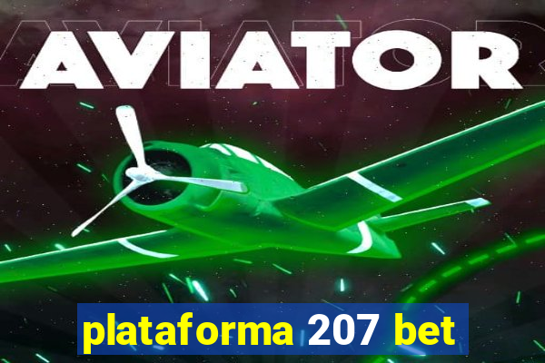 plataforma 207 bet