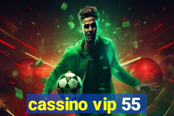 cassino vip 55