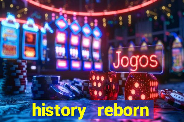 history reborn remover carta