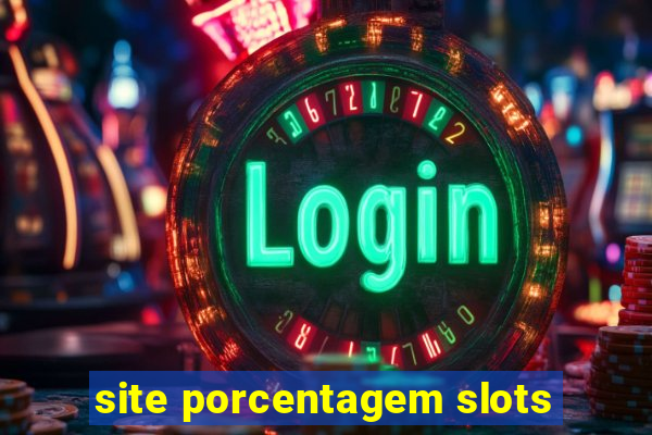 site porcentagem slots