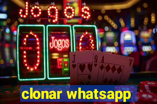 clonar whatsapp