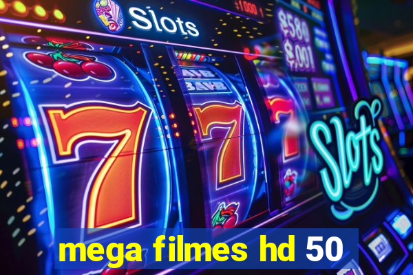 mega filmes hd 50