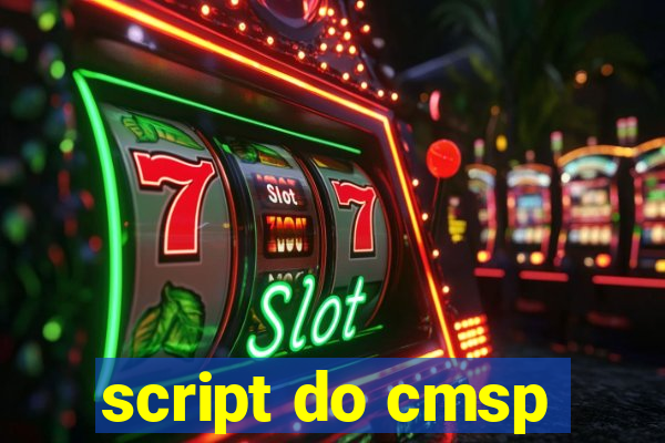 script do cmsp