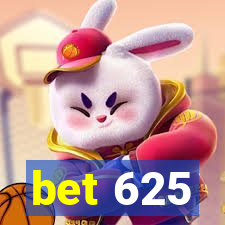 bet 625