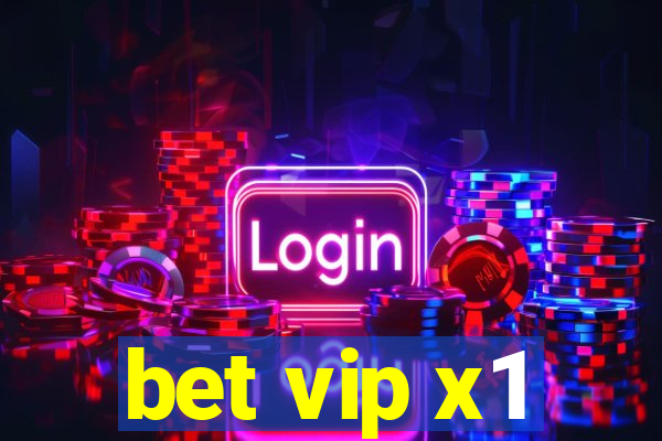 bet vip x1