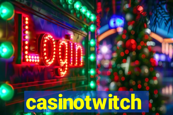 casinotwitch