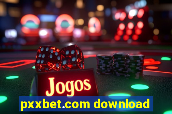 pxxbet.com download