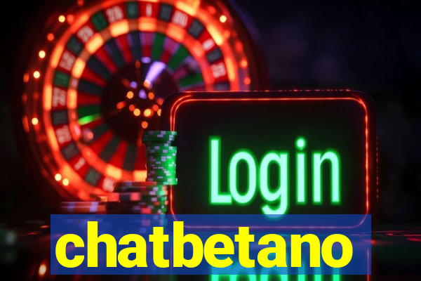 chatbetano