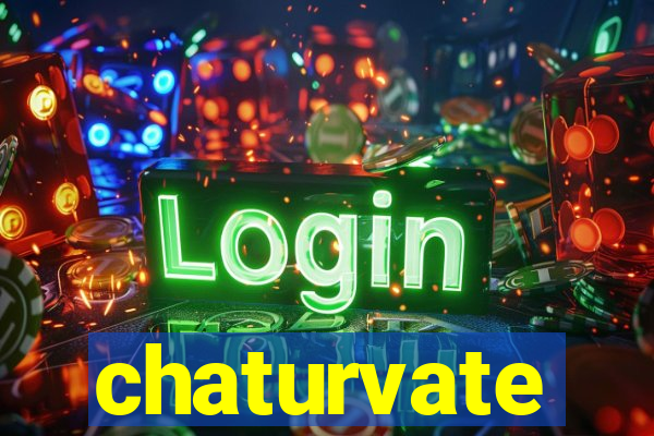 chaturvate