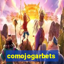 comojogarbets