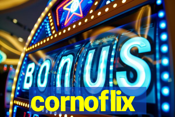 cornoflix