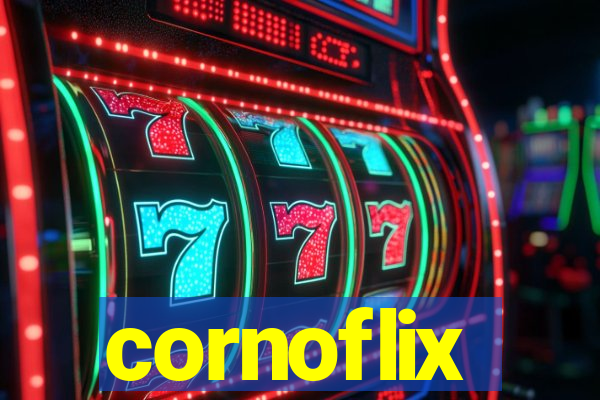 cornoflix