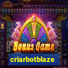 criarbotblaze