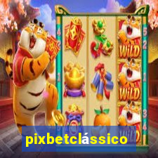 pixbetclássico