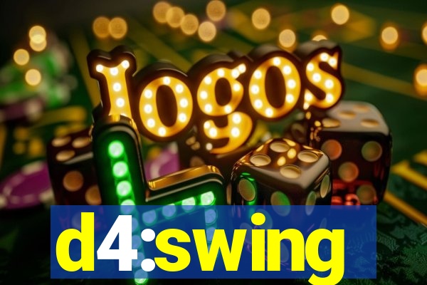 d4:swing