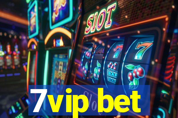 7vip bet