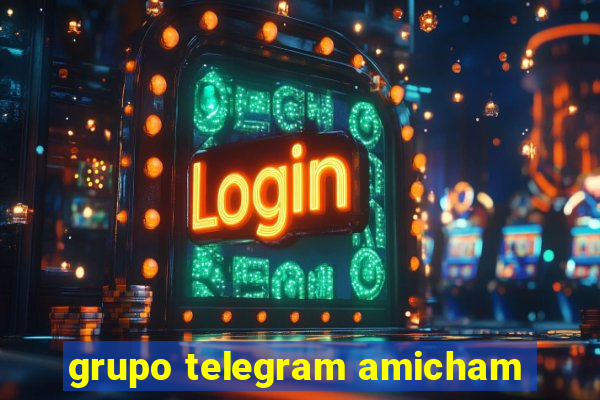 grupo telegram amicham