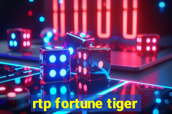 rtp fortune tiger