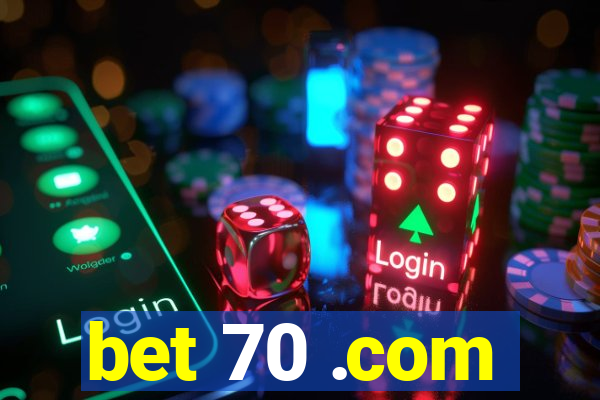 bet 70 .com