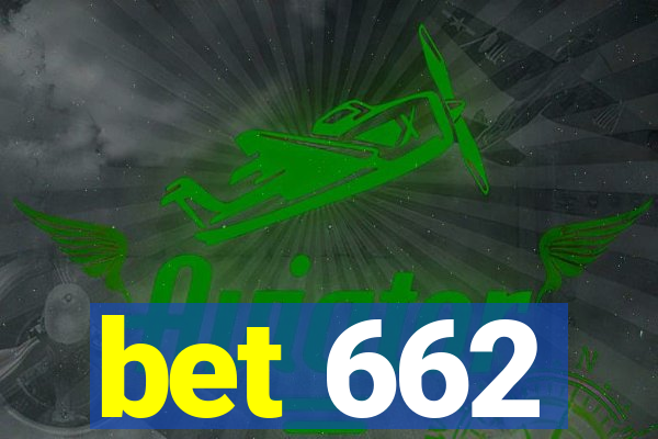 bet 662