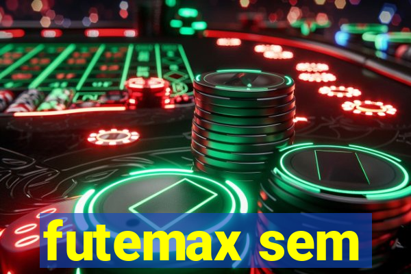 futemax sem