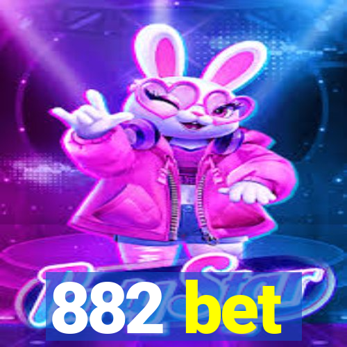 882 bet