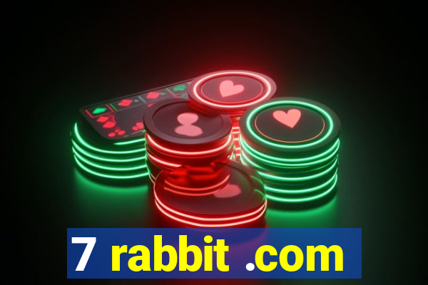 7 rabbit .com