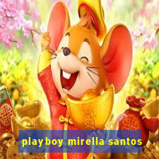 playboy mirella santos