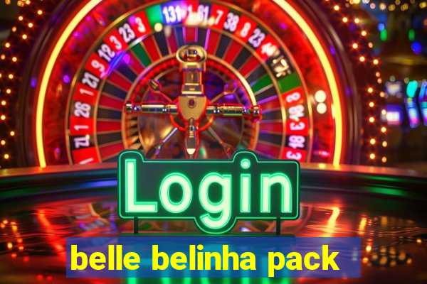 belle belinha pack