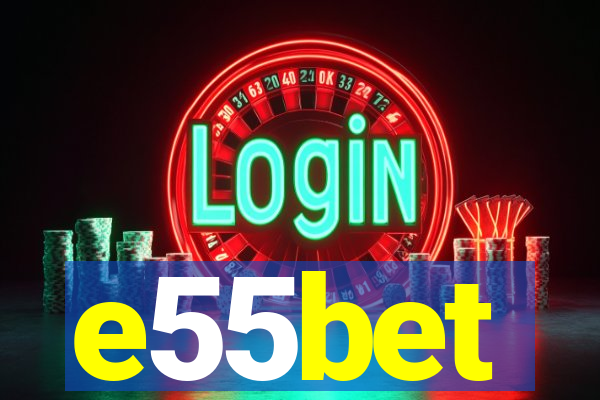 e55bet