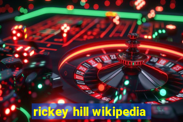 rickey hill wikipedia