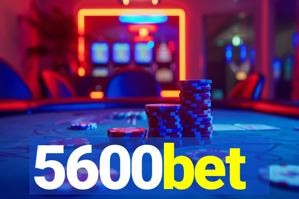 5600bet