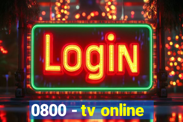 0800 - tv online