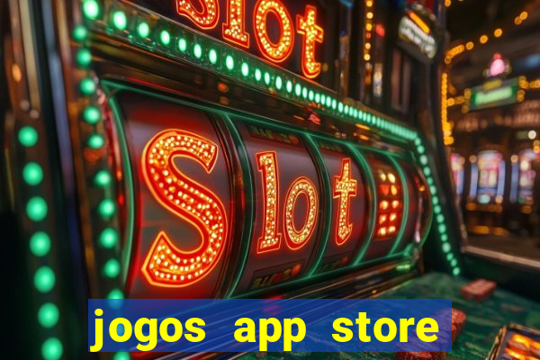 jogos app store para ganhar dinheiro