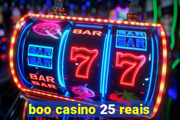 boo casino 25 reais