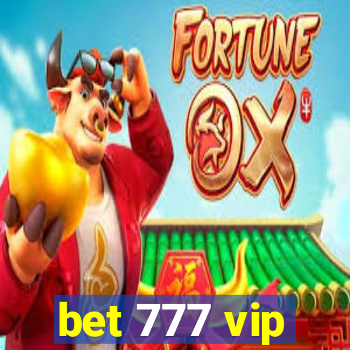 bet 777 vip