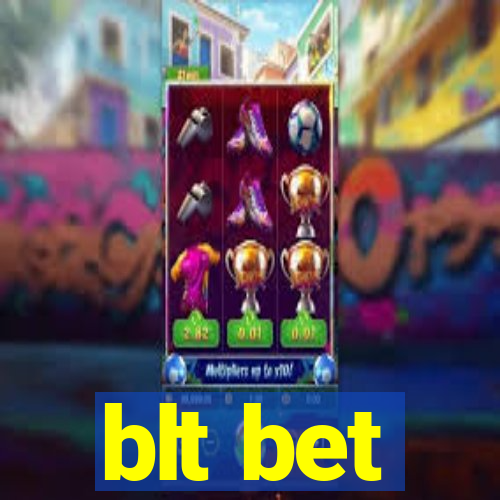 blt bet