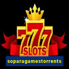 soparagamestorrents 2015 lista jogos para jtag rgh