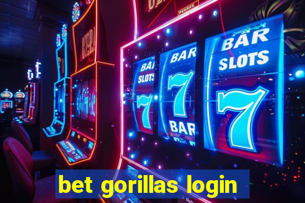 bet gorillas login