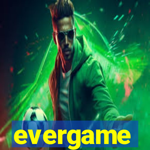 evergame