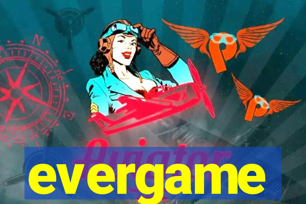 evergame