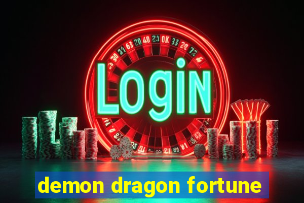 demon dragon fortune