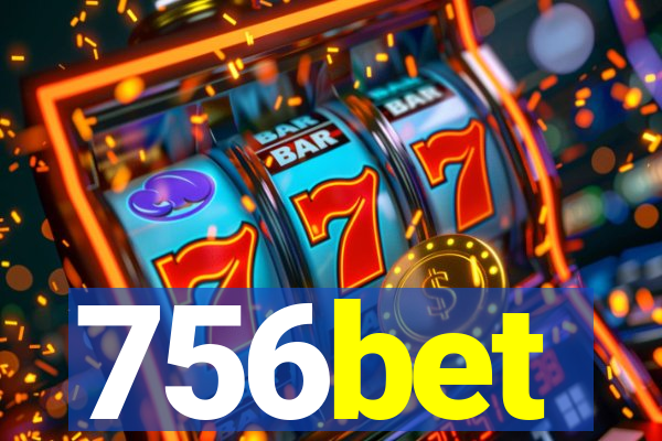 756bet