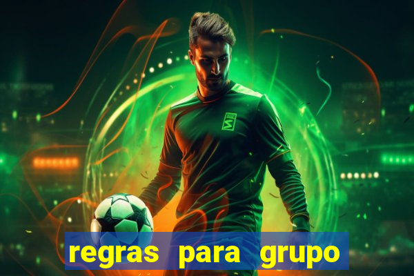 regras para grupo de futebol no whatsapp