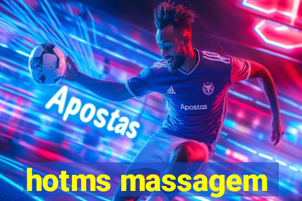 hotms massagem