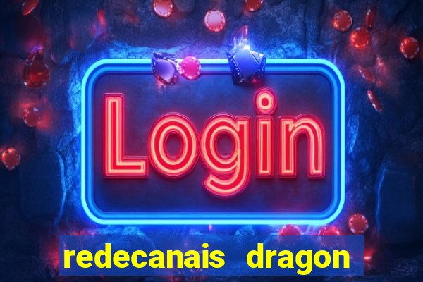 redecanais dragon ball super