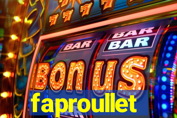 faproullet