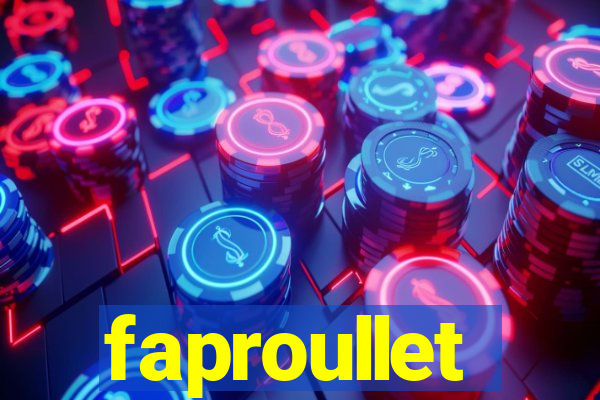 faproullet