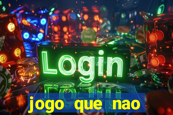 jogo que nao precisa de deposito