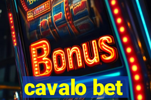 cavalo bet